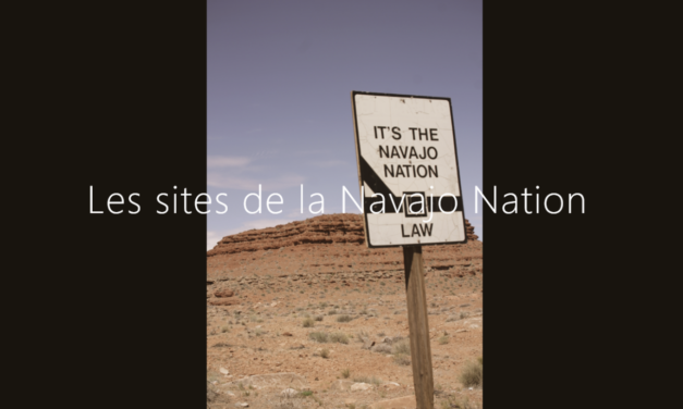 Seconde etape: Les sites de la nation navajo